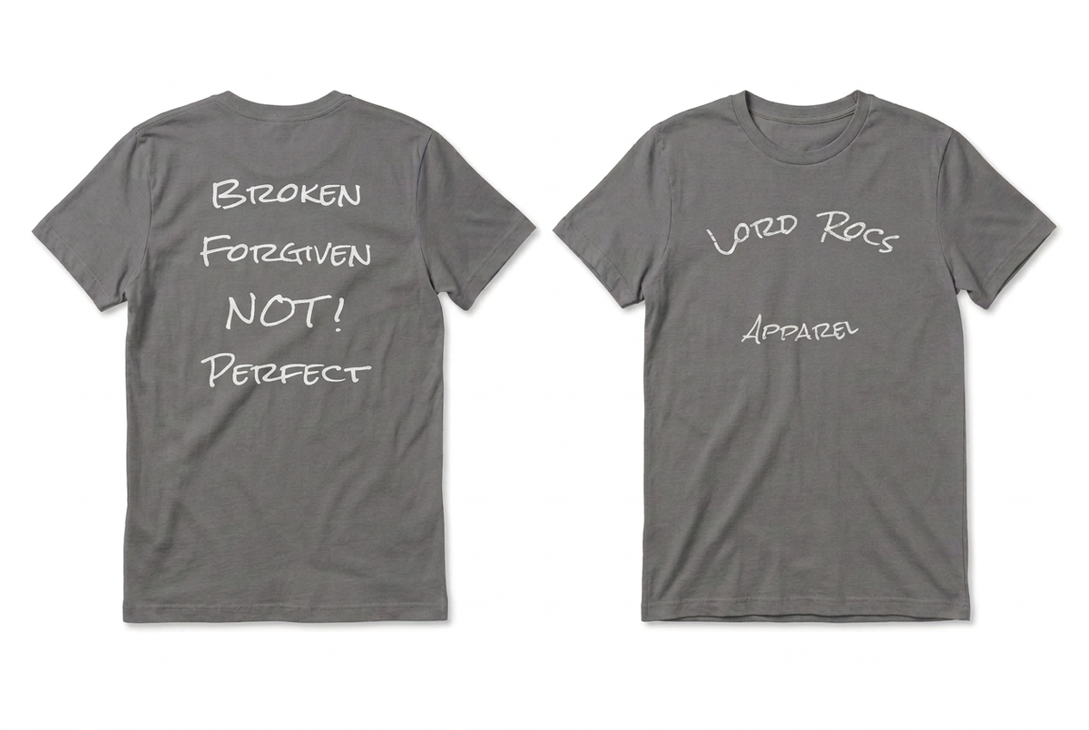 Broken Forgiven Not Perfect T-Shirt