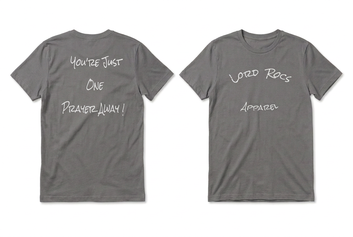 You're Just One Prayer Away T-Shirt